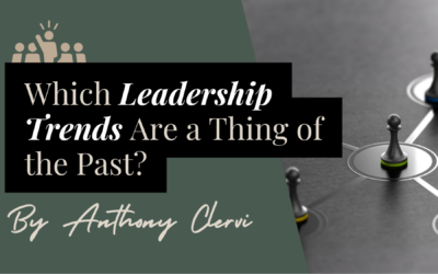 Which Leadership Trends Are a Thing of the Past?